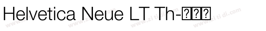 Helvetica Neue LT Th字体转换